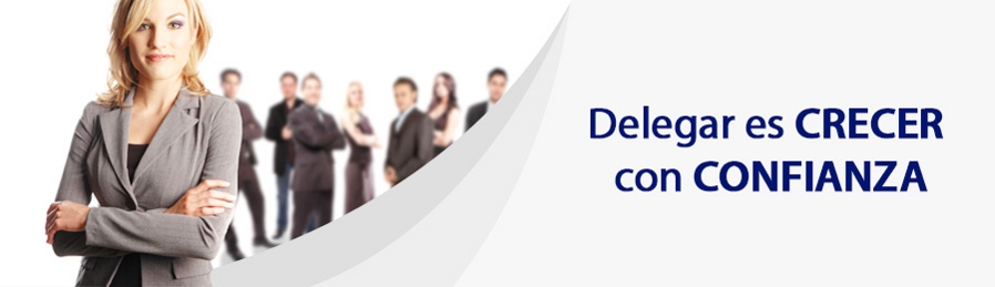 Delegar es CRECER con CONFIANZA